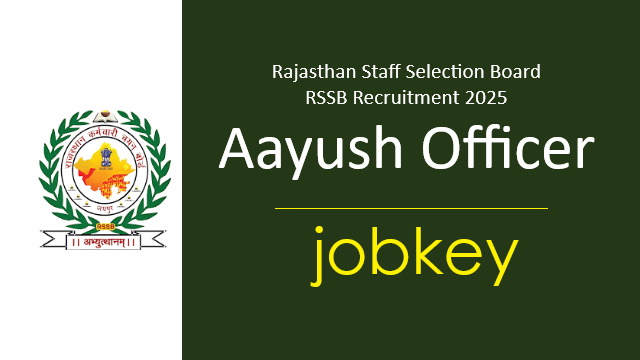 RSSB Aayush Officer Online Form 2025-jobkey